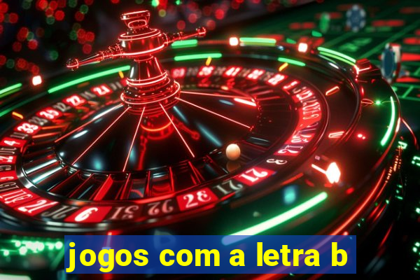 jogos com a letra b